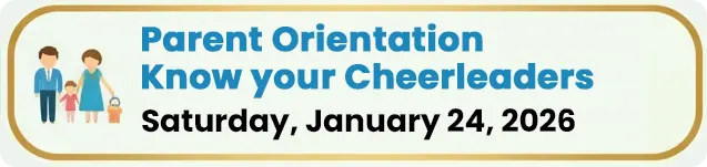 Parent Orientation Know your Cheerleaders